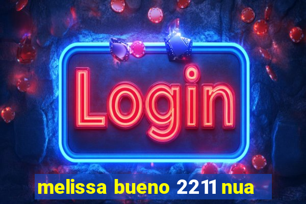 melissa bueno 2211 nua